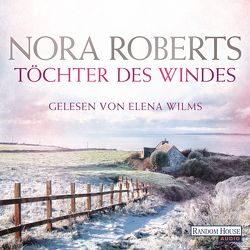 Töchter des Windes von Hege,  Uta, Roberts,  Nora, Wilms,  Elena