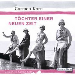 Töchter einer neuen Zeit von Korn,  Carmen