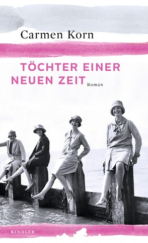 Töchter einer neuen Zeit von Korn,  Carmen