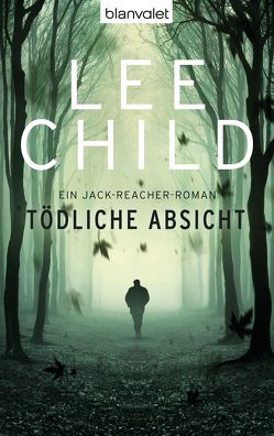 Tödliche Absicht von Bergner,  Wulf, Child,  Lee