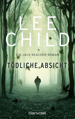 Tödliche Absicht von Bergner,  Wulf, Child,  Lee