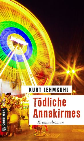 Tödliche Annakirmes von Lehmkuhl,  Kurt