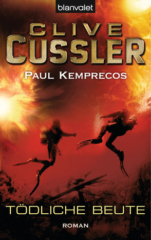 Tödliche Beute von Cussler,  Clive, Haufschild,  Thomas, Kemprecos,  Paul