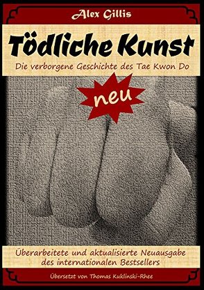 „Tödliche Kunst“ von Gillis,  Alex, Kuklinski-Rhee,  Thomas