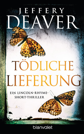 Tödliche Lieferung von Deaver,  Jeffery