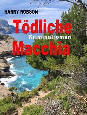 Tödliche Macchia von Robson,  Harry