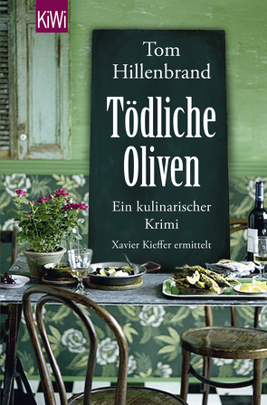 Tödliche Oliven von Hillenbrand,  Tom