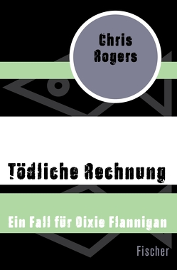 Tödliche Rechnung von Rogers,  Chris, Übelhör,  Theresia