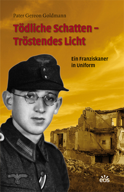 Tödliche Schatten – Tröstendes Licht von Goldmann,  Gereon