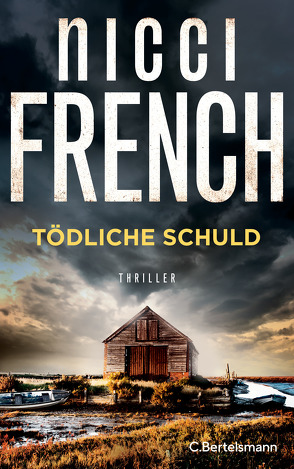 Tödliche Schuld von French,  Nicci, Moosmüller,  Birgit