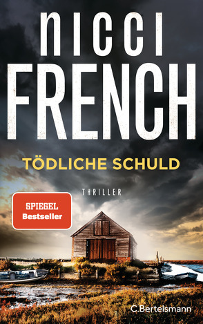 Tödliche Schuld von French,  Nicci, Moosmüller,  Birgit