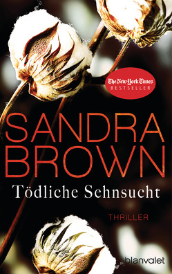 Tödliche Sehnsucht von Brown,  Sandra, Göhler,  Christoph