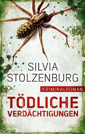 Tödliche Verdächtigungen von Stolzenburg,  Silvia