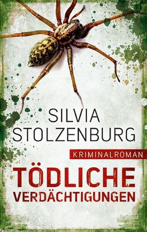 Tödliche Verdächtigungen von Stolzenburg,  Silvia