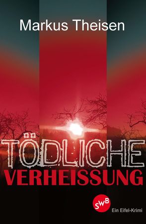 Tödliche Verheissung von Theisen,  Markus