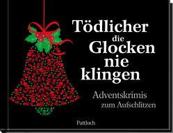 Tödlicher die Glocken nie klingen von Pattloch Verlag