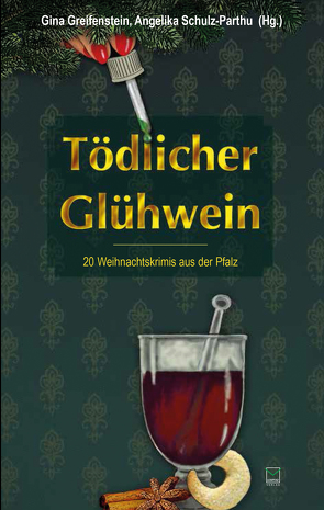 Tödlicher Glühwein von Greifenstein,  Gina, Schulz-Parthu,  Angelika