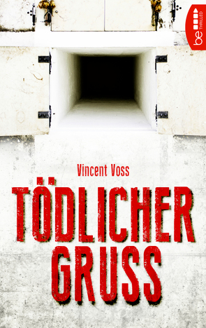 Tödlicher Gruß von Voss,  Vincent