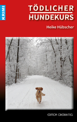 Tödlicher Hundekurs von Hübscher,  Heike