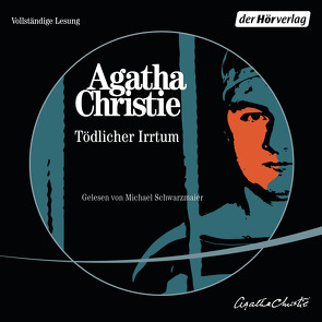 Tödlicher Irrtum von Christie,  Agatha, Gotfurt,  Dorothea, Schwarzmaier,  Michael