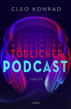 Tödlicher Podcast von Konrad,  Cleo