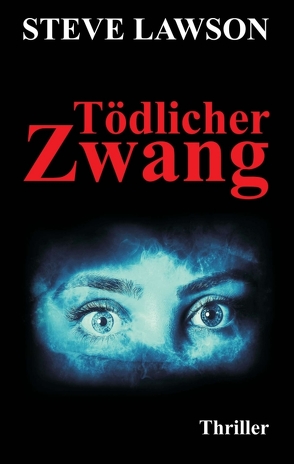 Tödlicher Zwang von Lawson,  Steve