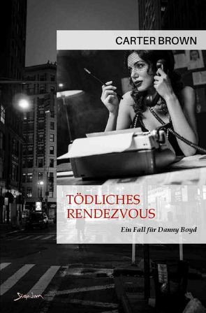 Tödliches Rendezvous – Ein Fall für Danny Boyd von Brown,  Carter