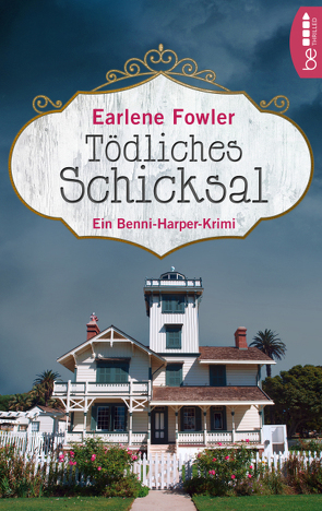 Tödliches Schicksal von Fowler,  Earlene, Häusler,  Barbara