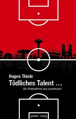 Tödliches Talent von Thiele,  Hagen