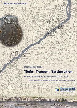 Töpfe – Truppen – Taschenuhren von Flatscher,  Elias, Stadler,  Harald