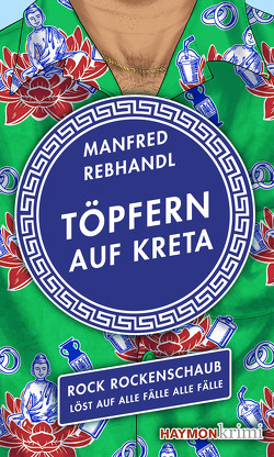 Töpfern auf Kreta von Rebhandl,  Manfred