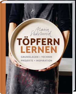 Töpfern lernen von Skärlund,  Maria