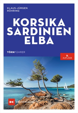 Törnführer Korsika – Sardinien – Elba von Muth,  Martin, Röhring,  Klaus-Jürgen