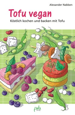 Tofu vegan von Bauer,  Karin, Nabben,  Alexander, Schneevoigt,  Margret