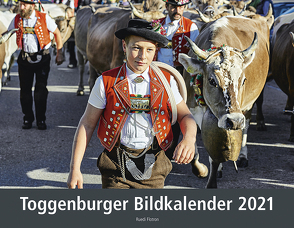 Toggenburger Bildkalender 2021 von Flotron,  Ruedi