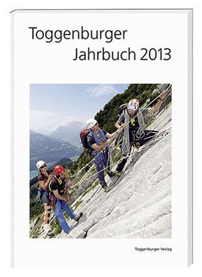 Toggenburger Jahrbuch 2013 von div. Autoren