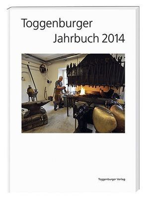 Toggenburger Jahrbuch 2014 von Toggenburger Verlag