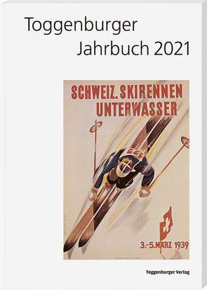 Toggenburger Jahrbuch 2021 von Büchler,  Hans