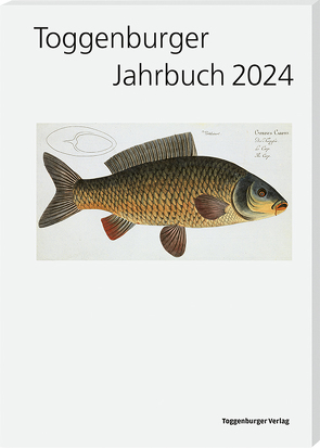 Toggenburger Jahrbuch 2024 von Holenstein,  Albert