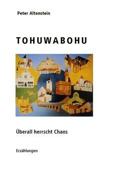 Tohuwabohu von Altenstein,  Peter