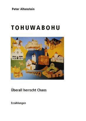 Tohuwabohu von Altenstein,  Peter