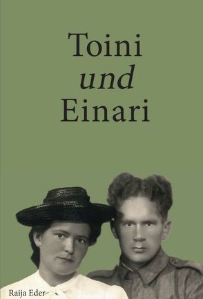 Toini und Einari von Eder,  Raija