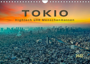 Tokio – Hightech und Menschenmassen (Wandkalender 2022 DIN A4 quer) von Roder,  Peter