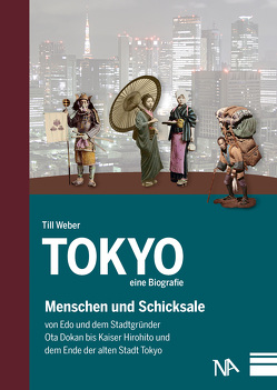 Tokyo – eine Biografie von Weber,  Till