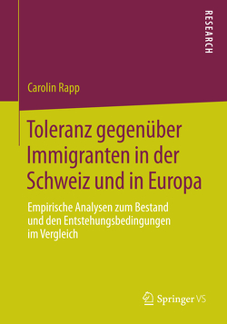 Toleranz gegenüber Immigranten in der Schweiz und in Europa von Rapp,  Carolin