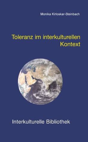 Toleranz im interkulturellen Kontext von Kirloskar-Steinbach,  Monika