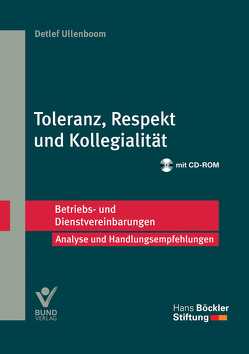 Toleranz, Respekt und Kollegialität von Ullenboom,  Detlef Toleranz, Respekt und Kollegialität von Ullenboom,  Detlef