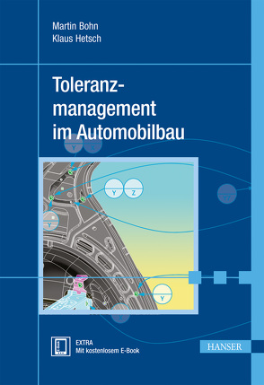 Toleranzmanagement im Automobilbau von Böhn,  Martin, Hetsch,  Klaus