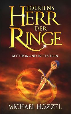 Tolkiens Herr der Ringe von Hozzel,  Michael