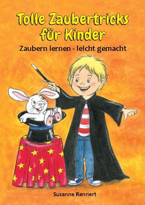 Tolle Zaubertricks für Kinder von Rennert,  Susanne